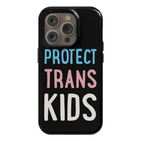 Protect Trans Kids White Print Phone Case